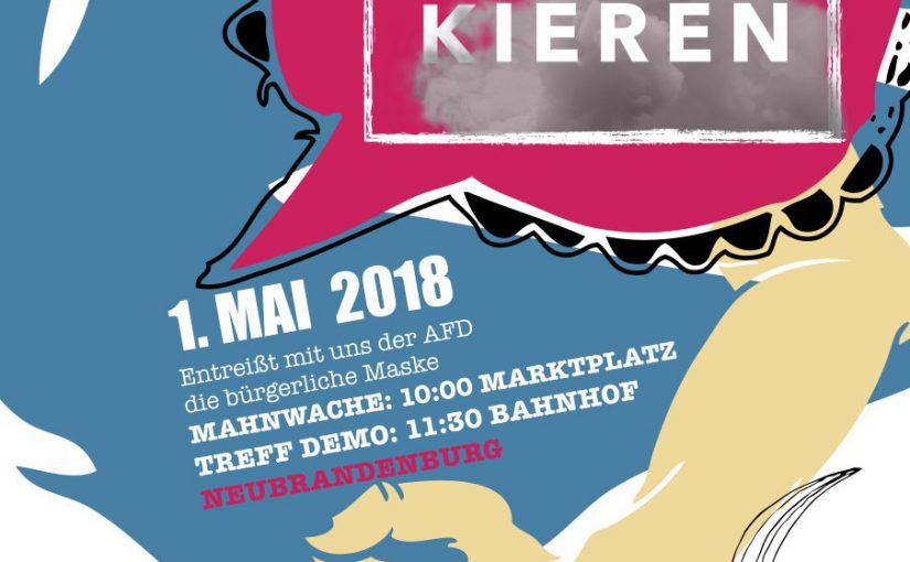 AfD demaskieren – Gegen AfD- Volksfest am 1.Mai in Neubrandenburg