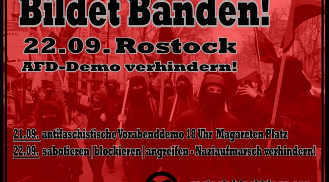 22.09. AFD-Demo verhindern - Heraus zur antifaschistischen Vorabenddemonstration gegen rechte Strukturen im Rostocker Zentrum!