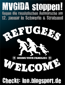 Gegen die MVGIDA-Aufmärsche am 12.01.15 in Schwerin und Stralsund! Gegen jeden Rassismus und religiösen Fundamentalismus!