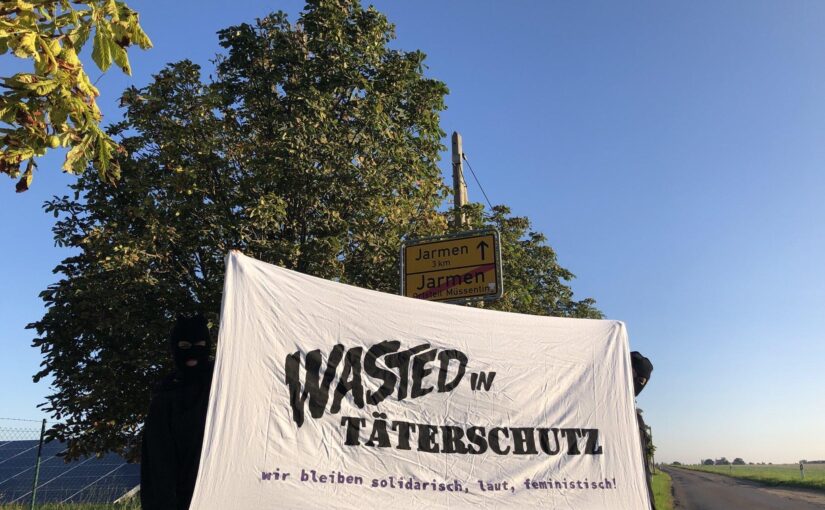 Wasted in Täterschutz - Wir glauben Betroffenen und bleiben laut - gegen das Feine Sahne Fischfilet-Festival „Wasted in Jarmen“